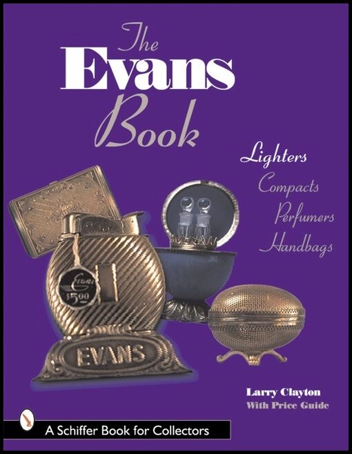 Larry Clayton | The Evans Book : Lighters, Compacts, Perfumers and Handbags