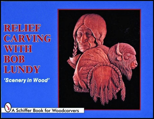 Bob Lundy | Relief Carving With Bob Lundy : 'Scenery in Wood'