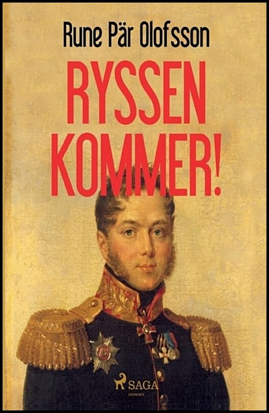 Olofsson, Rune Pär | Ryssen kommer!