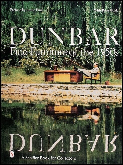 Preface by Leslie Piña | Dunbar : Fine Furniture of the 1950s