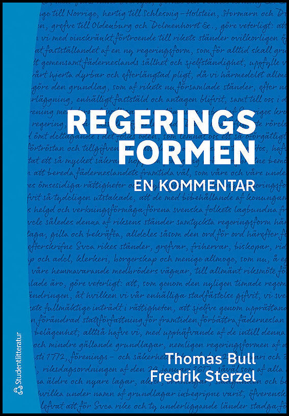 Bull, Thomas| Sterzel, Fredrik | Regeringsformen : - en kommentar
