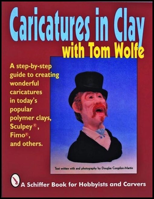 Tom Wolfe | Caricatures In Clay  With Tom Wolfe