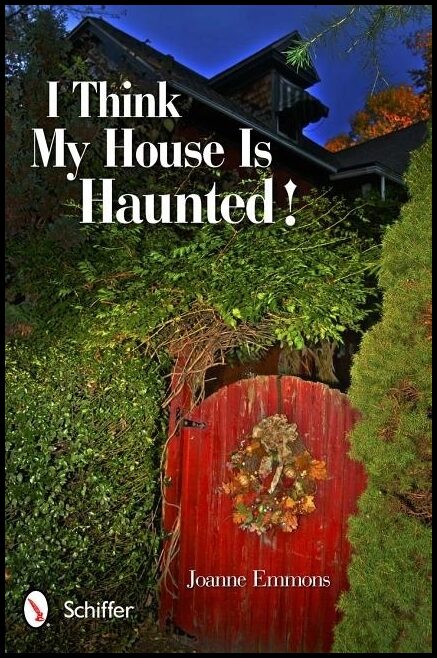 Joanne Emmons | I Think My House Is Haunted!
