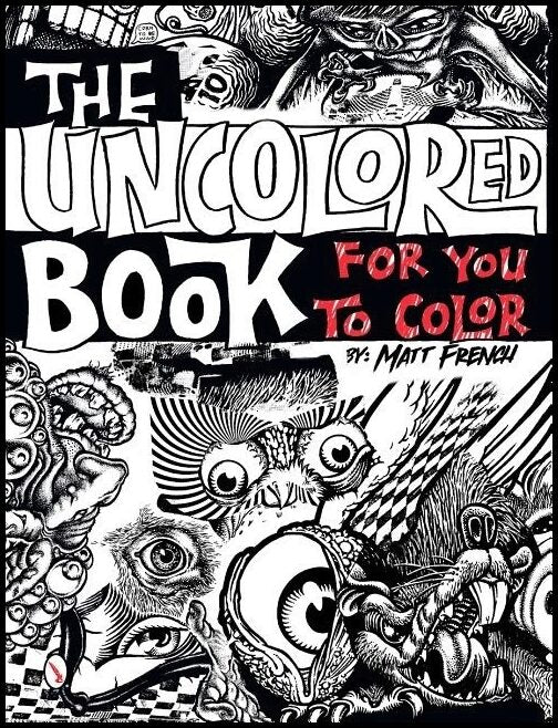 French, Matt | Uncolored book for you to color
