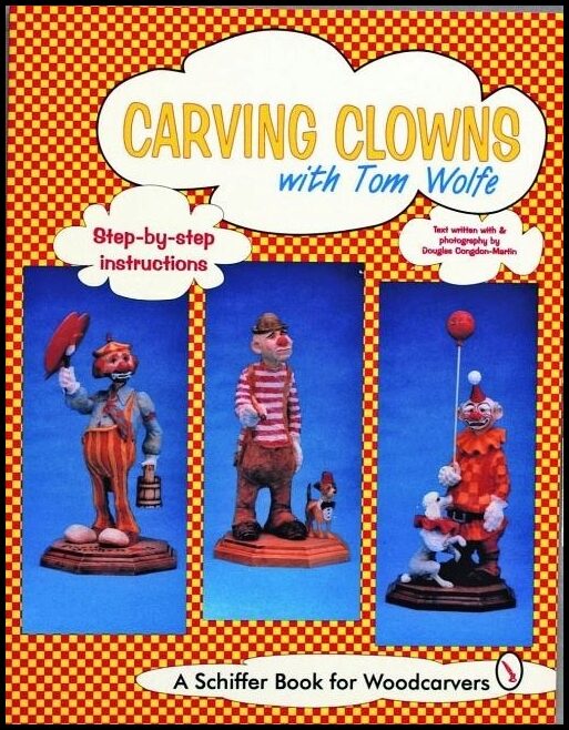 Tom Wolfe | Carving Clowns With Tom Wolfe