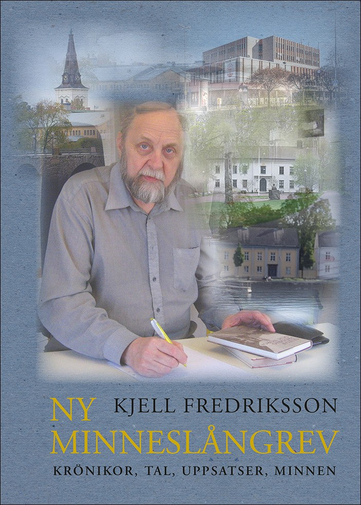 Fredriksson, Kjell | Ny minneslångrev : Krönikor, tal, uppsatser, minnen