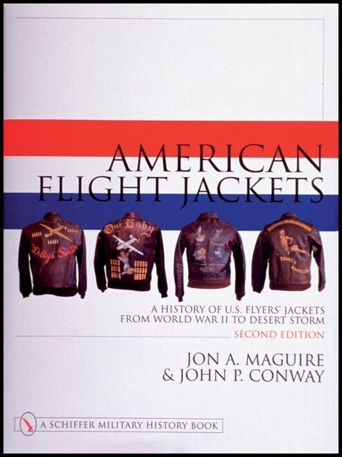 Conway, John P. | American flight jackets, airmen and aircraft : A history of u.s. flyers jac