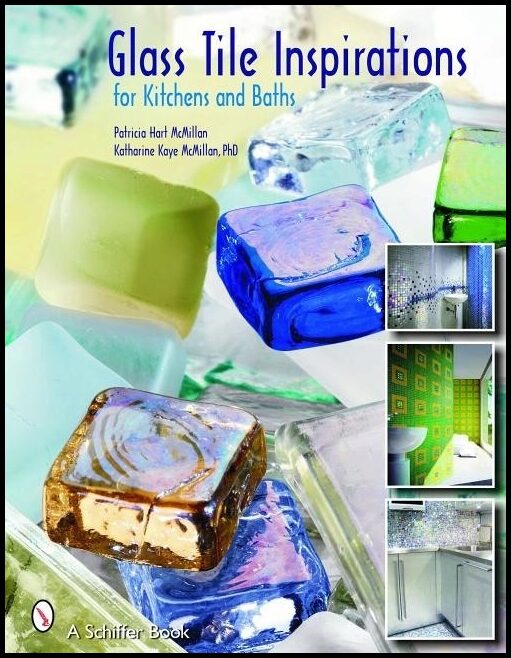 Patricia Hart McMillan | Glass Tile Inspirations For Kitchens And Baths