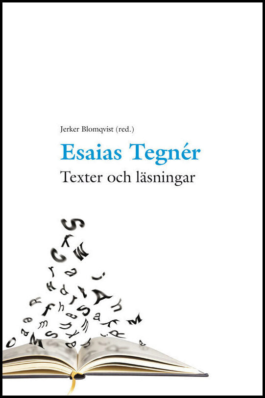Esaias Tegnér : Texter och läsningar