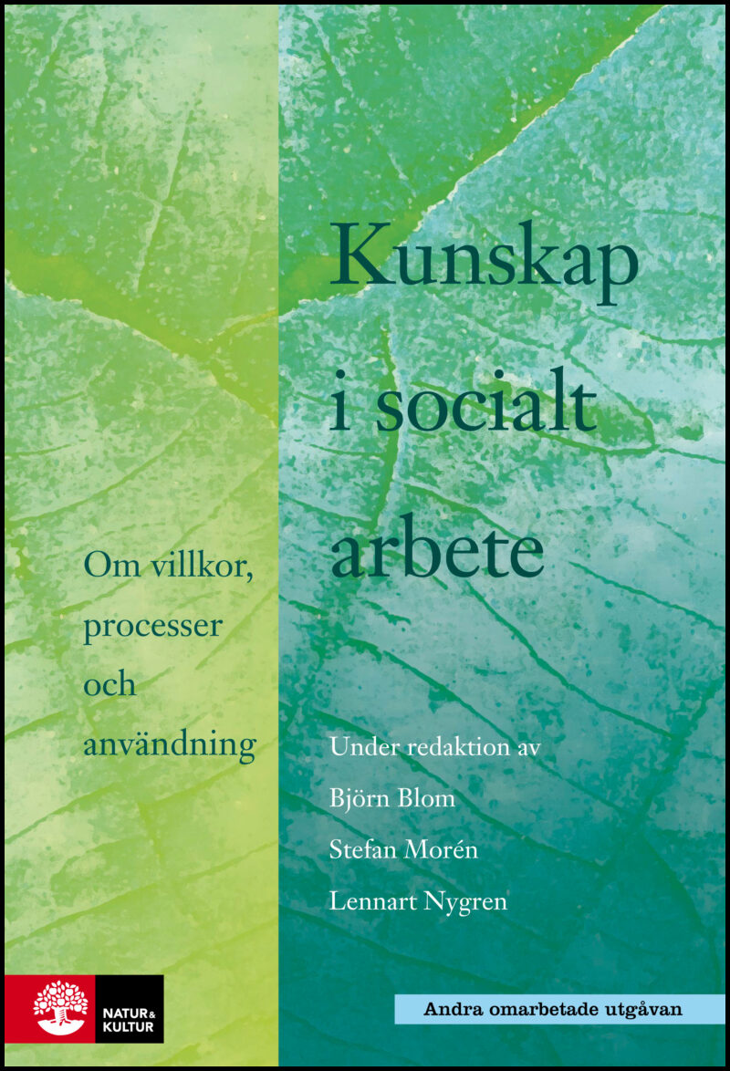 | et al | Kunskap i socialt arbete : Om villkor, processer och användning