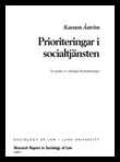 Åström, Karsten | Prioriteringar i socialtjänsten : En analys av rättsliga förutsättningar