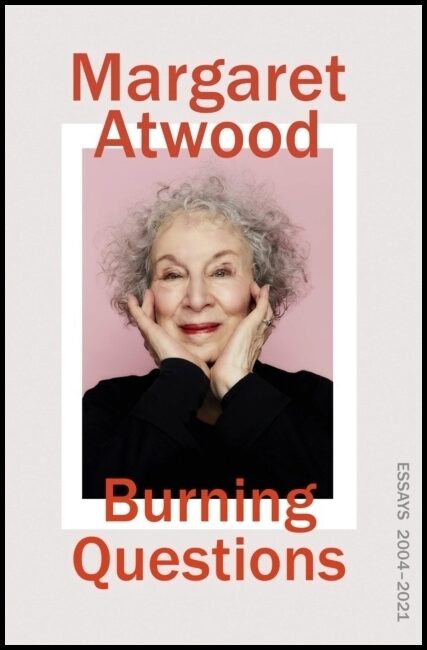 Atwood, Margaret | Burning Questions