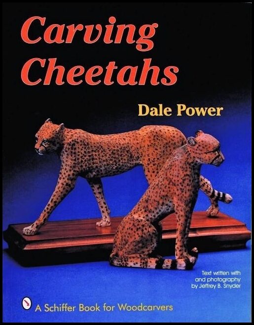 Dale Power | Carving Cheetahs