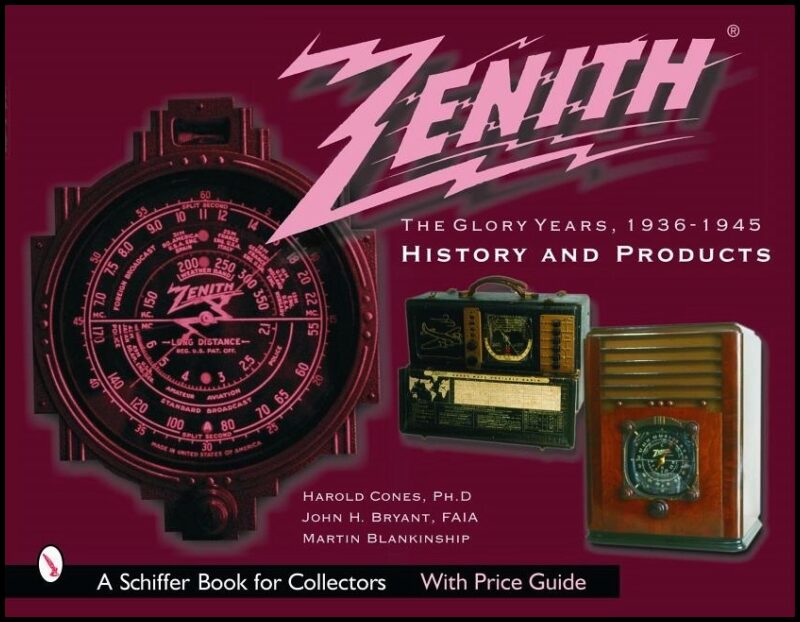 Blankenship, Martin | Zenith radio, the glory years, 1936-1945 : History and products - history an