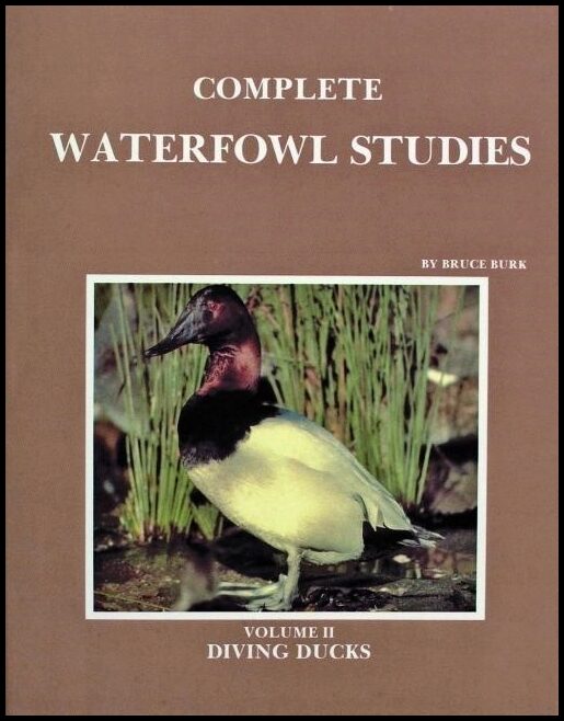 Burk, Bruce | Complete waterfowl studies : Diving ducks