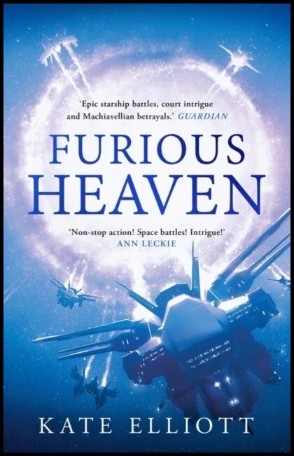 Elliott, Kate | Furious Heaven
