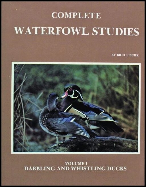 Bruce Burk | Complete Waterfowl Studies