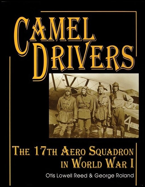 Roland, George | Camel drivers : 17th aero squadron in world war i