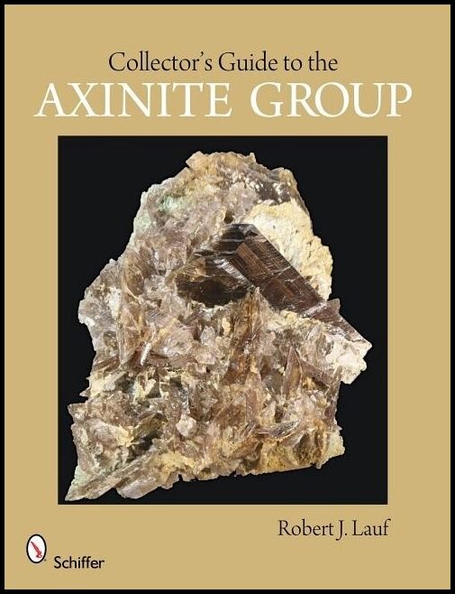 Robert J. Lauf | Collector's Guide To The Axinite Group