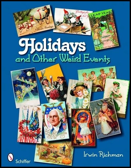 Richman, Irwin | Holidays and other weird events
