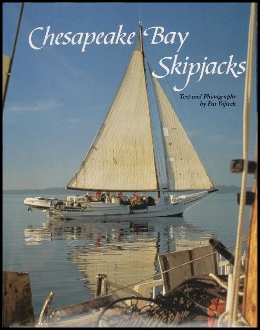 Pat Vojtech | Chesapeake Bay Skipjacks