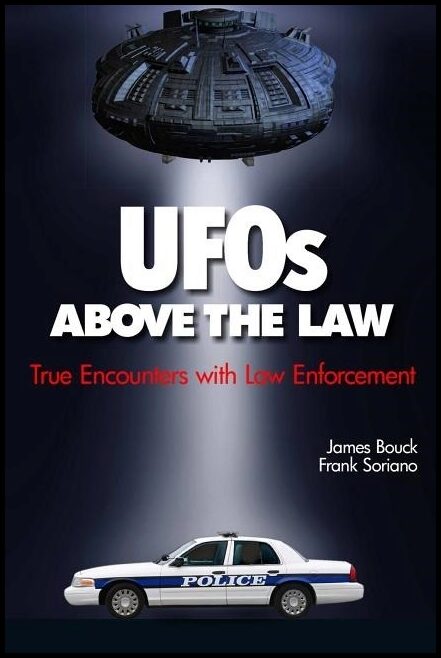 Frank Soriano | Ufos Above The Law : True Encounters with Law Enforcement