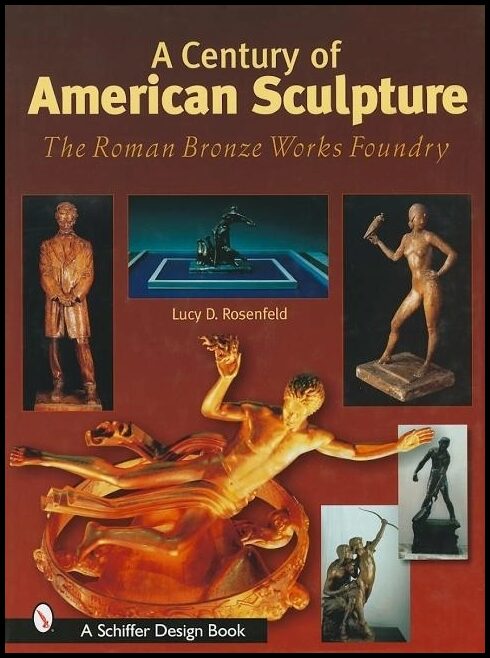 Lucy D. Rosenfeld | A Century Of American Sculpture