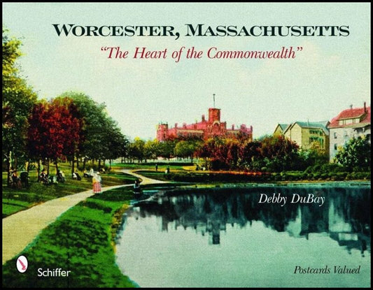 Debby DuBay | Worcester, Massachusetts : 'The Heart of the Commonwealth'