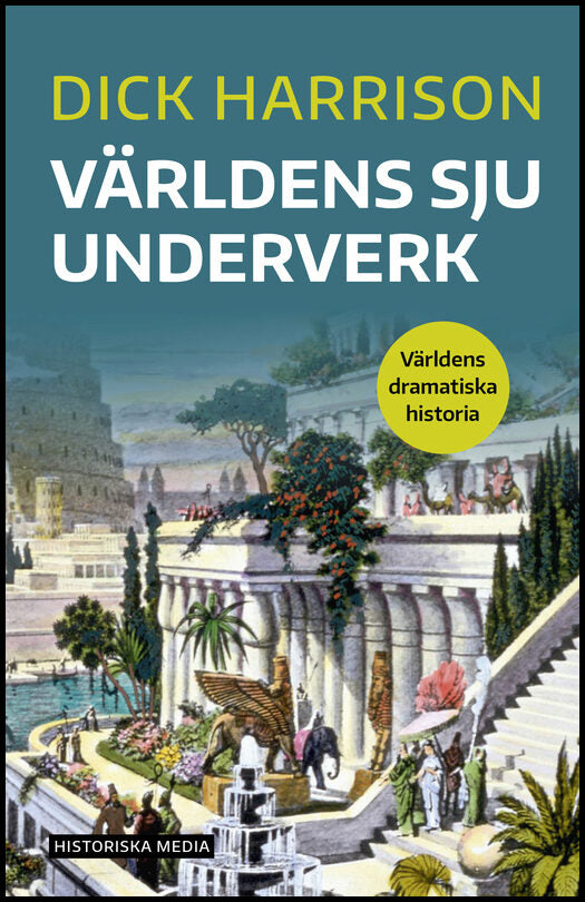 Harrison, Dick | Världens sju underverk