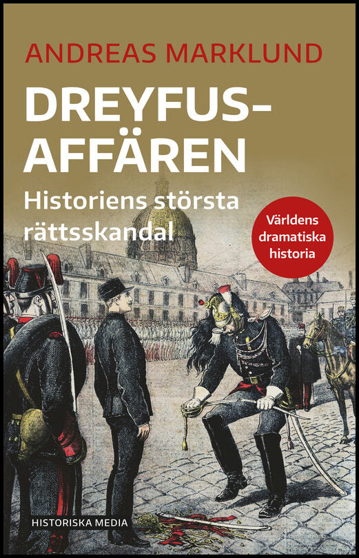 Marklund, Andreas | Dreyfusaffären : Historiens största rättsskandal