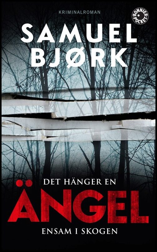 Bjørk, Samuel | Det hänger en ängel ensam i skogen