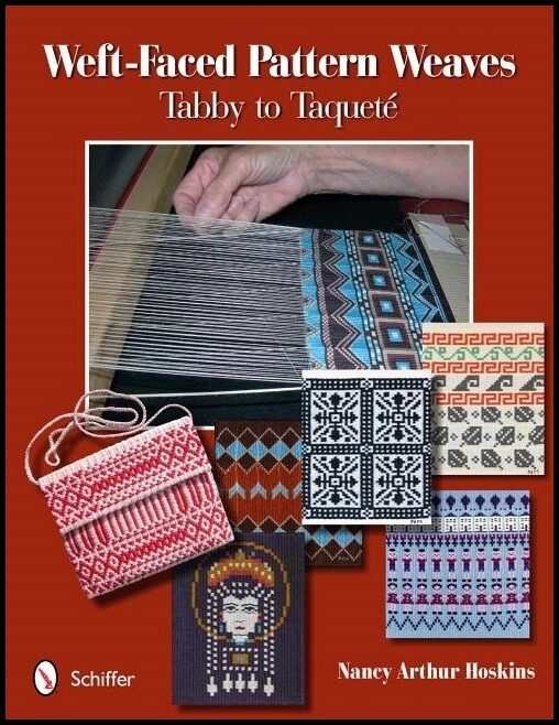 Hoskins, Nancy Arthur | Weft-faced pattern weaves : Tabby to taquete
