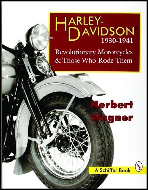 Herbert Wagner | Harley Davidson Motorcycles, 1930-1941