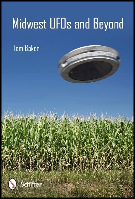 Tom Baker | Midwest Ufos And Beyond