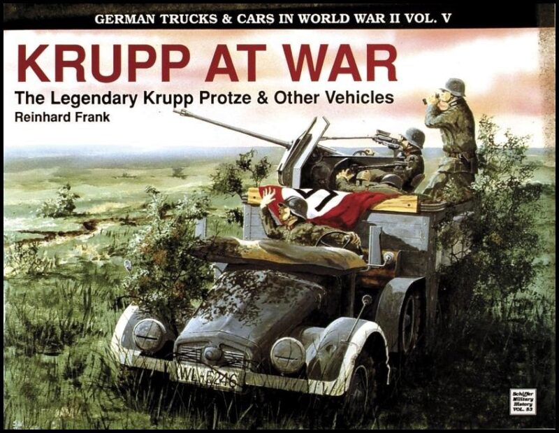 Frank, Reinhard | German trucks & cars in wwii vol.v : Krupp at war