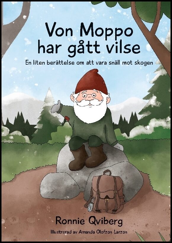 Qviberg, Ronnie | Von Moppo har gått vilse : En liten berättelse om att vara snäll mot skogen