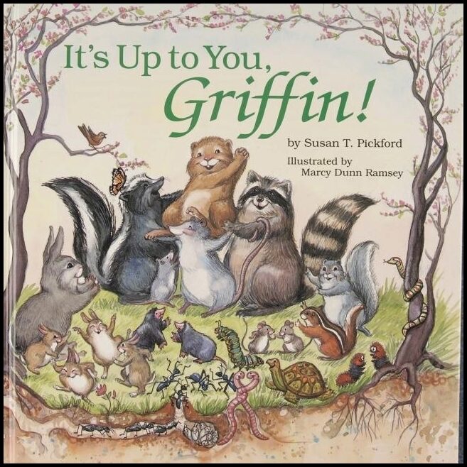 Susan T. Pickford | It’s Up To You, Griffin