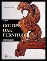 Nancy N. Schiffer | The Best Of Golden Oak Furniture : With Details and Prices