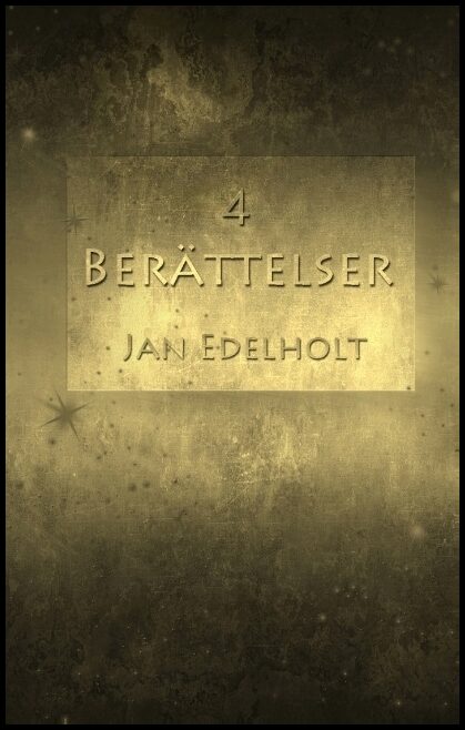 Edelholt, Jan | 4 berättelser