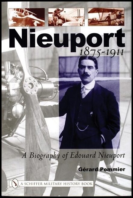 Pommier, Gerard | Nieuport : A biography of edouard nieuport 1875-1911