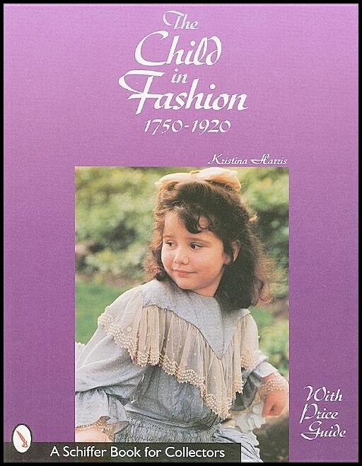 Kristina Harris | The Child In Fashion : 1750-1920