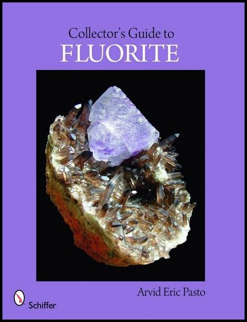 Arvid Eric Pasto | Collector's Guide To Fluorite
