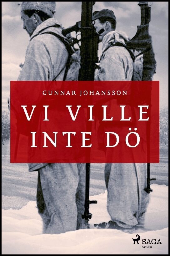 Johansson, Gunnar | Vi ville inte dö