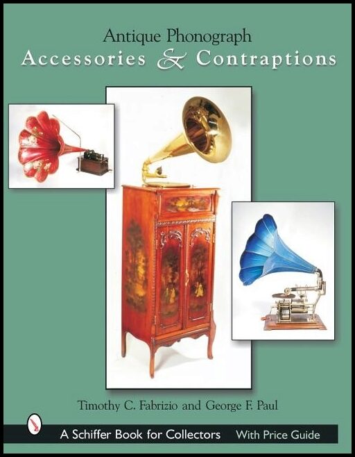 Timothy C. Fabrizio | Antique Phonograph Accessories & Contraptions