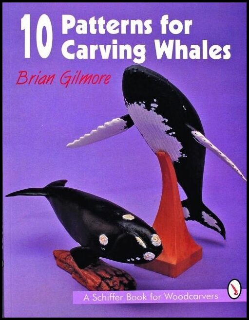 Brian Gilmore | 10 Patterns For Carving Whales