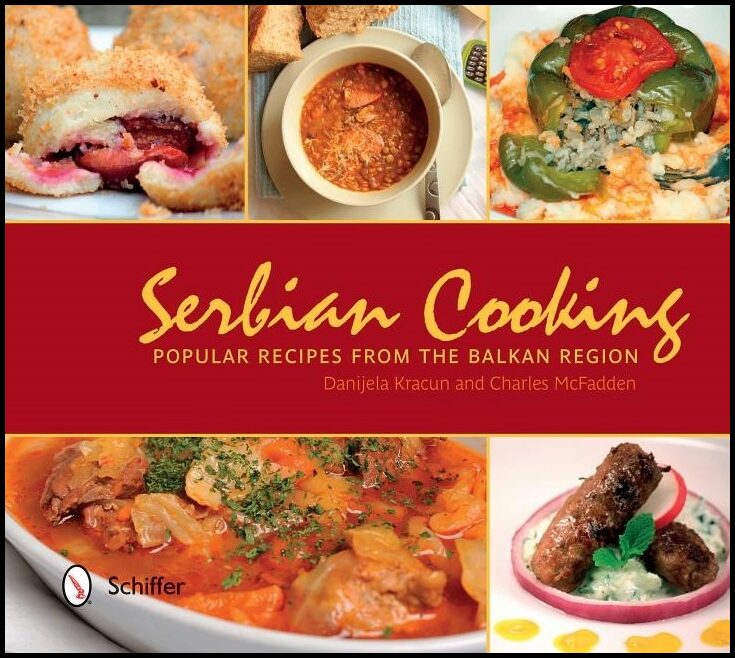 Mcfadden, Charles | Serbian cooking : Popular recipes from the balkan region