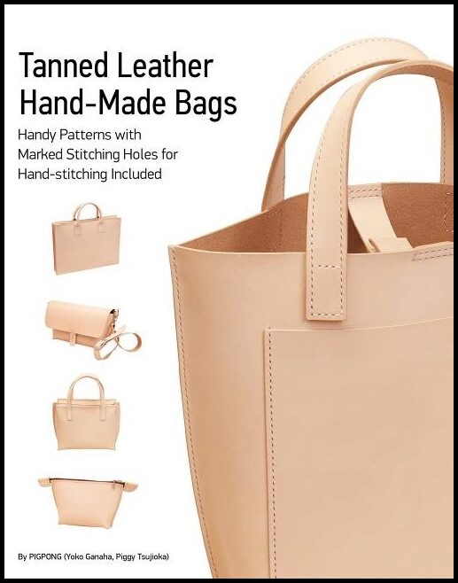 Yoko Ganaha - Piggy Tsujioka | Tanned Leather Hand-Made Bags : Ultimate Techniques