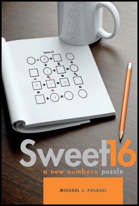 Polaski, Michael J. | Sweet 16 : A new numbers puzzle