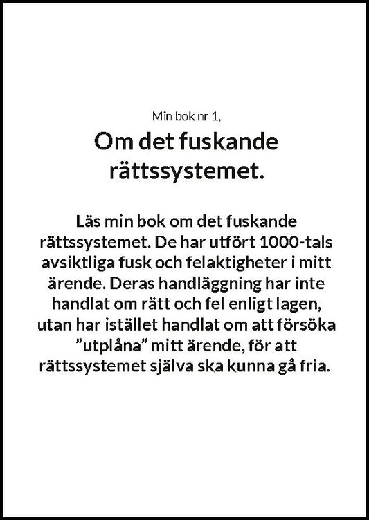 Åke Författare | Det fuskande rättsväsendet