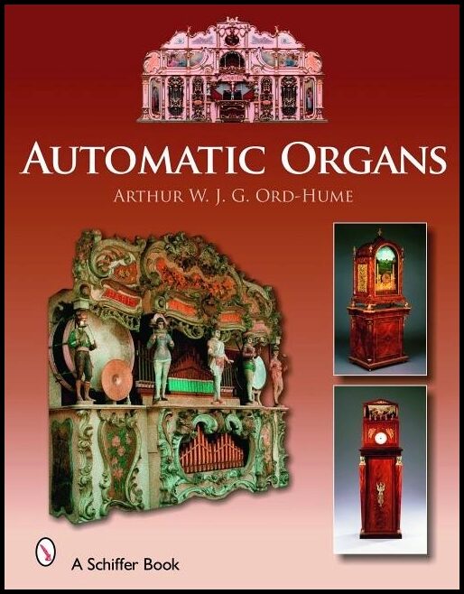 Arthur W. J. G. Ord-Hume | Automatic Organs